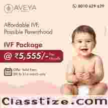 Affordable IVF Treatment Starting at Just ₹5555/-* per month