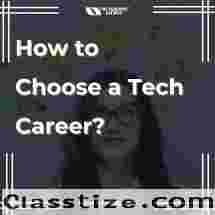 How to Choose a Tech Career