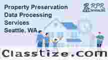 Best Property Preservation Data Processing Services in Seattle, WA
