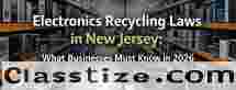 Electronic Recycling New Jersey: Laws Every Business Must Know in 2026