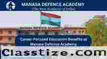 Career focused education benefits at manasa defence academy 