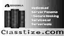 Dedicated Server Panama - Secure Hosting Services of Serverwala