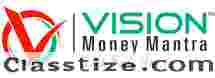  Vision Money Mantra –Best Investment Advisory-8481868686