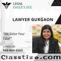 Find the Best Lawyers & Advocates in Gurgaon- Legal Eagles Eye