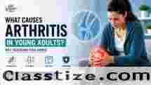 What Causes Arthritis in Young Adults? Common Reasons Explained