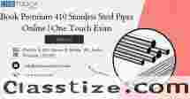 Book Premium 410 Stainless Steel Pipes Online | One Touch Exim