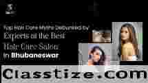 Top Hair Care Myths Debunked by Experts at the Best Hair Care Salon in Bhubaneswar
