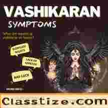 Vashikaran Symptoms - Symptoms of Vashikaran Man/Female