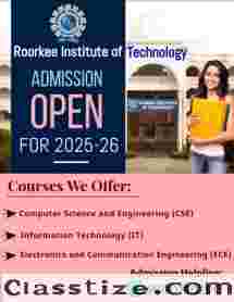 Roorkee Institute of Technology Admission Open 2025 CSE, IT & ECE Call 9800180290