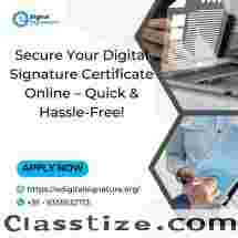Secure Your Digital Signature Certificate Online - Quick and Hassle-Free