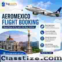 Aeromexico Flight Booking: Best Deals and Easy Reservations | Tripnestify