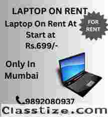 laptop on rent at Rs 699/- Mumbai, Vashi, Belapur, Navimumbai