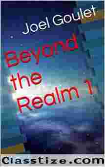 Beyond the Realm novel series by Joel Goulet