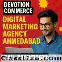 Digital Marketing Ahmedabad – Rank Higher, Grow Faster with Devotion Commerce