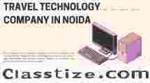 Top Travel Tech Companies in Noida Revolutionising 2025