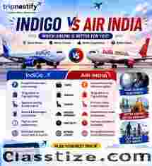 IndiGo vs Air India: Fare Comparison, Travel Experience & Best Choice for Travelers