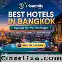 Best Hotels in Bangkok: Top Stays for First-Time Visitors | Tripnestify