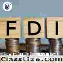 How to Set Up Business in India Through FDI to Grow Brand 