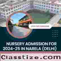 Nursery Admission for 2024-25 in Narela (Delhi)
