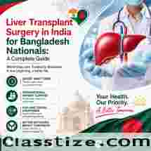 Top Liver Transplant Surgery Hospitals in India for Bangladeshi Patients