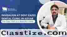 Dent Eazee | Dental Clinic in Adyar
