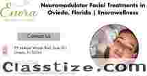 Neuromodulator Facial Treatments in Oviedo, Florida | Enorawellness