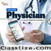 Get Top 10 Physician in Jaipur for Health Care Consultancy