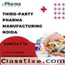 Best Third-Party Pharma Manufacturing in Noida - ePharmaLeads