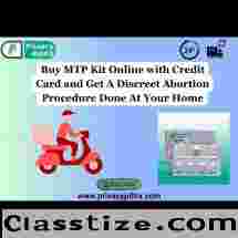 Buy MTP Kit Online with Credit Card and Get A Discreet Abortion Procedure Done At Your Home