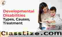 Developmental Disabilities: Types, Causes, Treatment