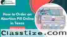  How to Order an Abortion Pill Online in Texas
