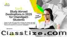 Top 5 Study Abroad Destinations in 2025 for Chandigarh