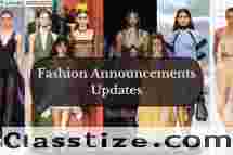 Daily Fashion Announcements Updates – Read Top News