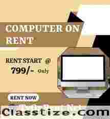 Computer on rent only In Mumbai @ just 799/-