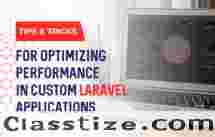 Tips and Tricks for Optimizing Performance in Custom Laravel Applications