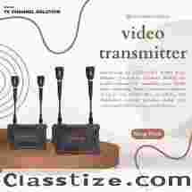 Select the right Video Transmitter for your video transmission