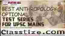 Best Anthropology Optional Test Series For UPSC Mains 2025