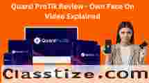 Quarsi ProTik Review - Own Face On Video Explained
