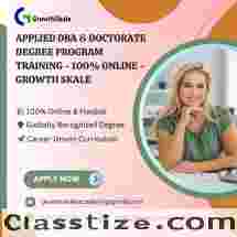 Applied DBA & Doctorate Degree Program Training - 100% Online - Growth Skale