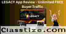 LEGACY App Review - Unlimited FREE Buyer Traffic