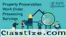 Top Property Preservation Work Order Processing Services in San Francisco, CA
