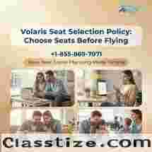 Volaris Seat Selection Policy – Choose Seats Easily | +1-855-869-7071