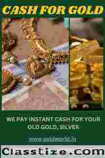 Come with any amount of gold and get instant cash on your gold.