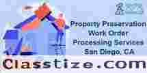 Best Property Preservation Work Order Processing Services in San Diego, CA