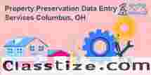 Best Property Preservation Data Entry Services in Columbus, Oh